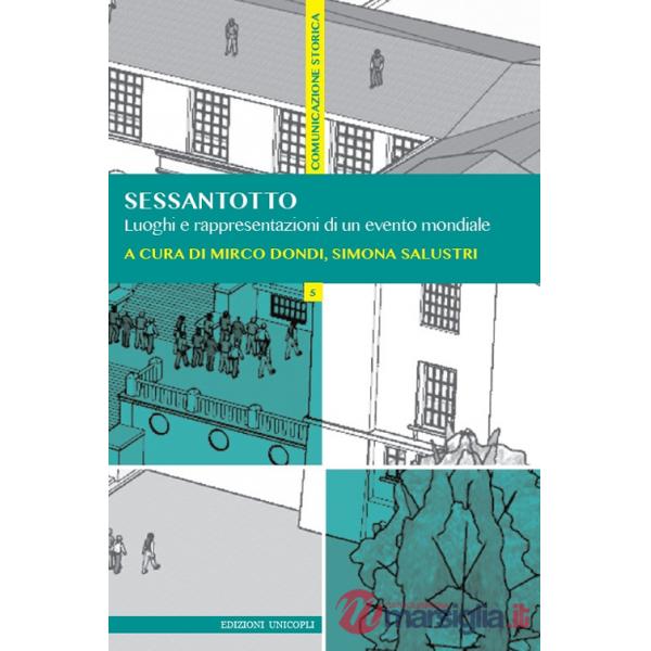 Sessantotto. Luoghi e rappresentazioni di un evento mondiale