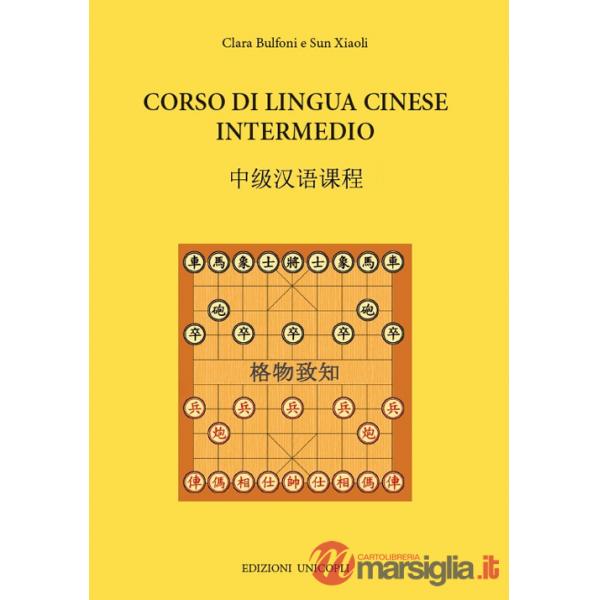 Corso di lingua cinese intermedio. Con File audio formato MP3