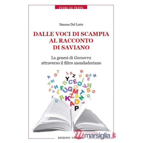Dalle voci di Scampia al racconto di Saviano. La genesi di Gomorra attraverso il filtro mondadoriano