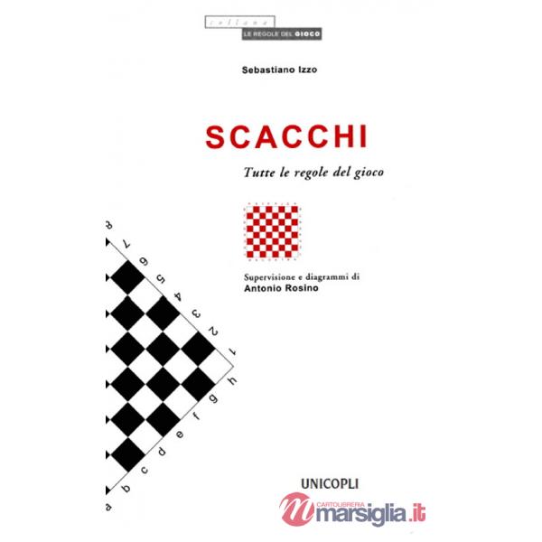 Scacchi. Tutte le regole del gioco