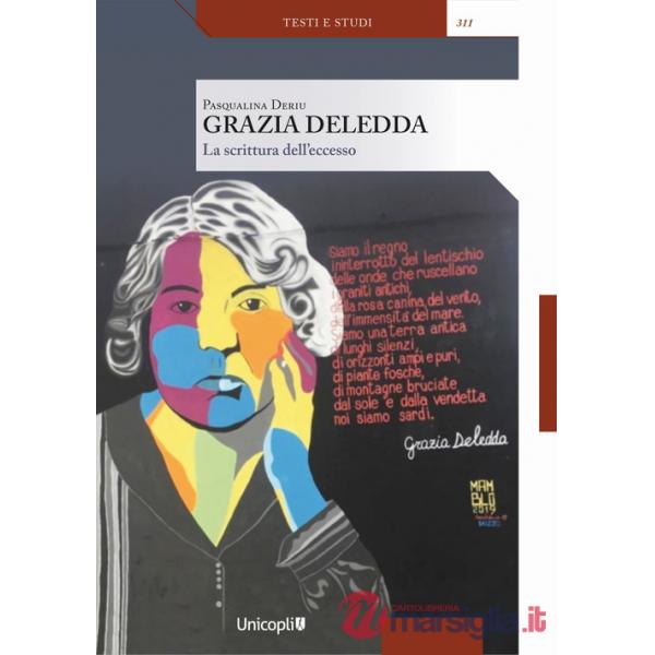 Grazia Deledda. La scrittura dell'eccesso