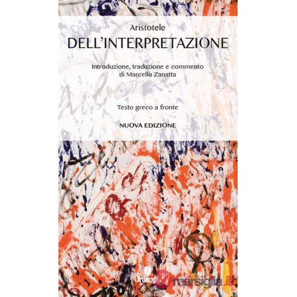 Dell'interpretazione. Testo greco a fronte