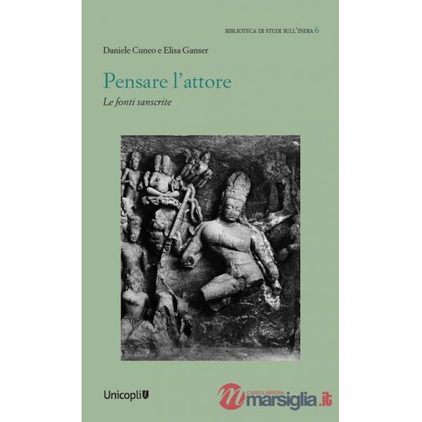 Pensare l'attore. Le fonti sanscrite