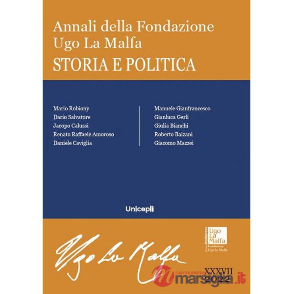 Annali della Fondazione Ugo La Malfa. Storia e politica