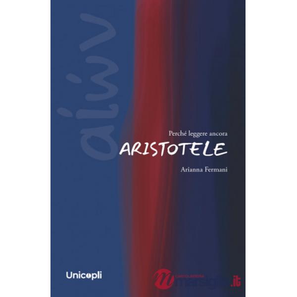 Perché leggere ancora Aristotele