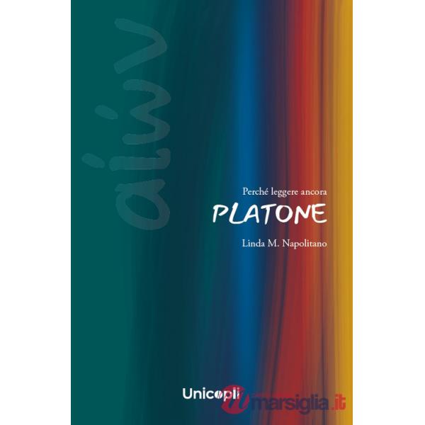 Perché leggere ancora Platone