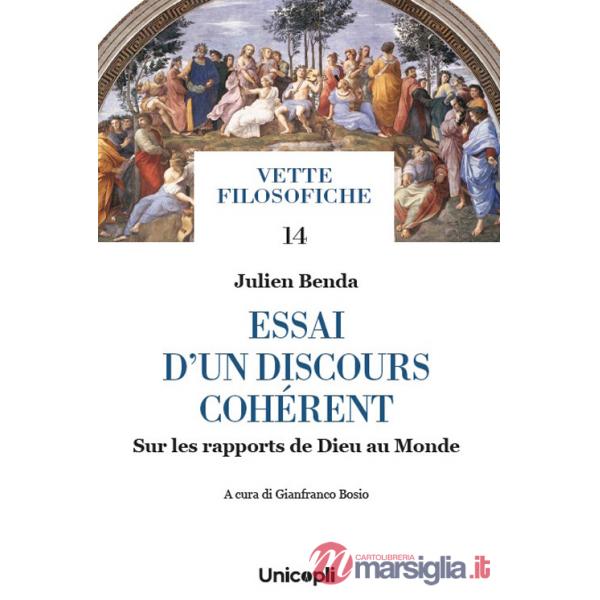 Essai d'un discours cohérent. Sur les rapports de Dieu au Monde