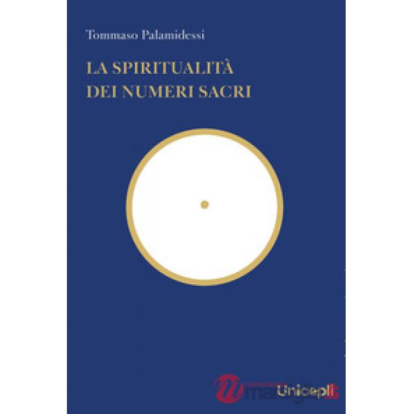 Spiritualità dei numeri sacri (La)
