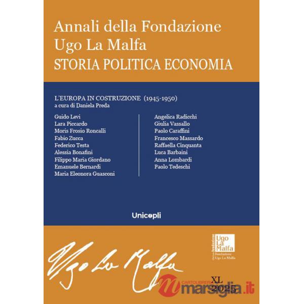 Annali della Fondazione Ugo La Malfa. Storia politica economia (2025). Vol. 40
