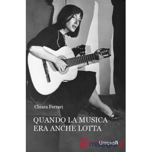Quando la musica era anche lotta