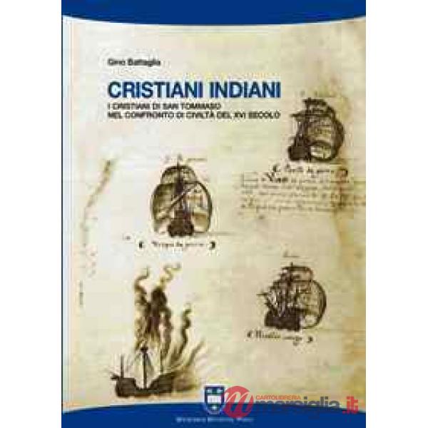 Cristiani indiani. I cristiani di san Tommaso nel confronto di civiltà del XVI secolo