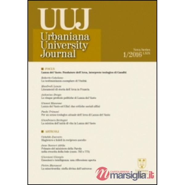 Urbaniana University Journal. Euntes Docete (2016). Vol. 1: Focus: Lanza del Vasto fondatore dell'arca-interprete teologico di G