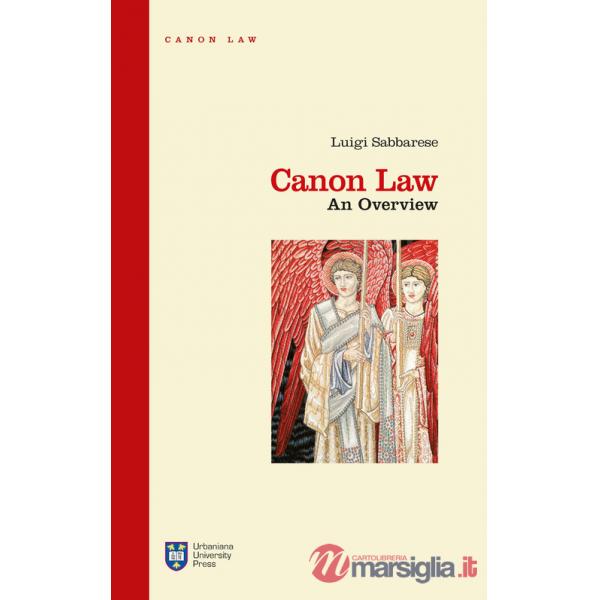 Canon law. An overview. Ediz. integrale