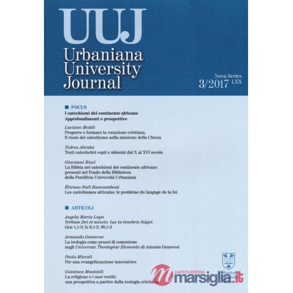 Urbaniana University Journal. Euntes Docete (2017). Vol. 3: Focus: i catechismi del continente africano. Approfondimenti e prosp