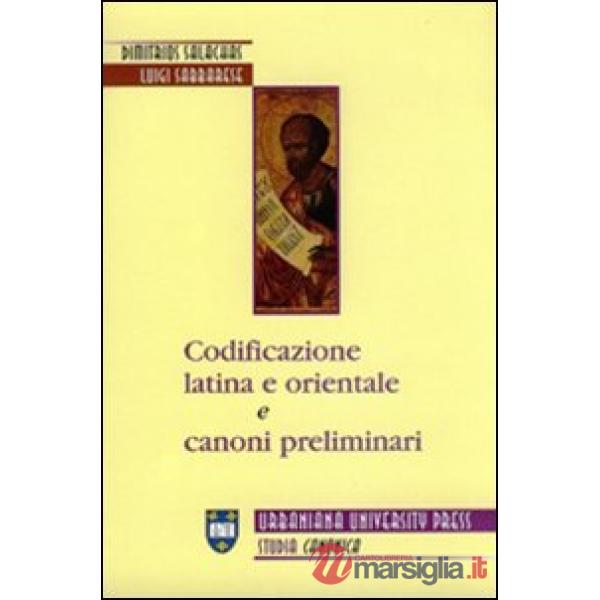 Codificazione latina e orientale e canoni preliminari