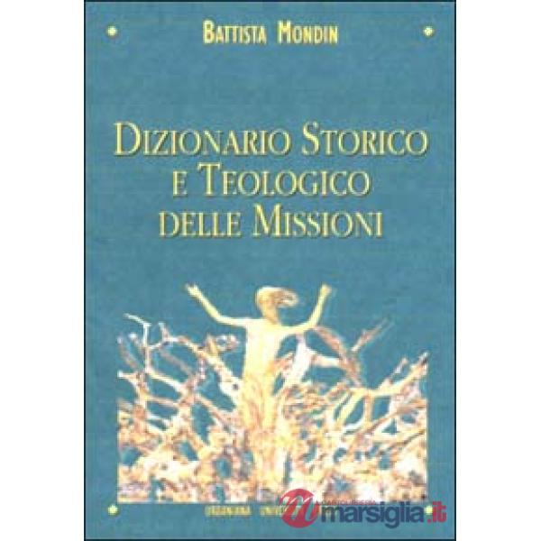 Dizionario storico e teologico delle missioni
