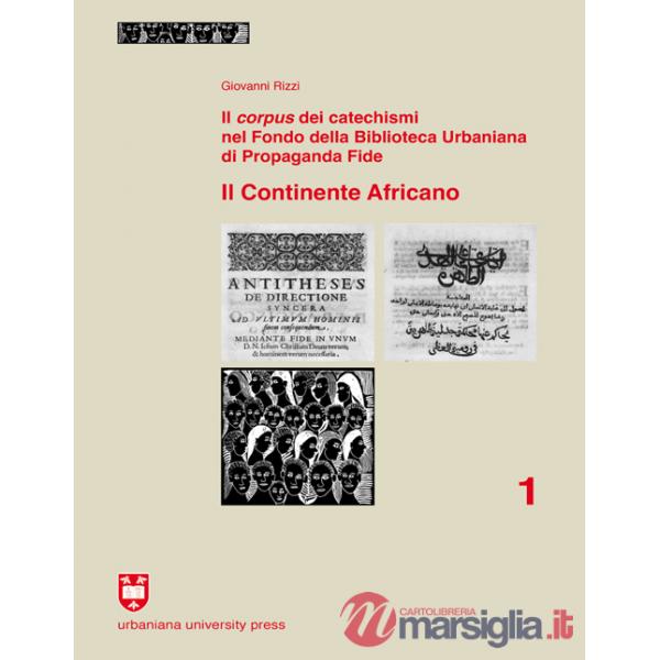 Corpus dei catechismi nel Fondo della Biblioteca Urbaniana di Propaganda Fide. Il continente africano (Il)