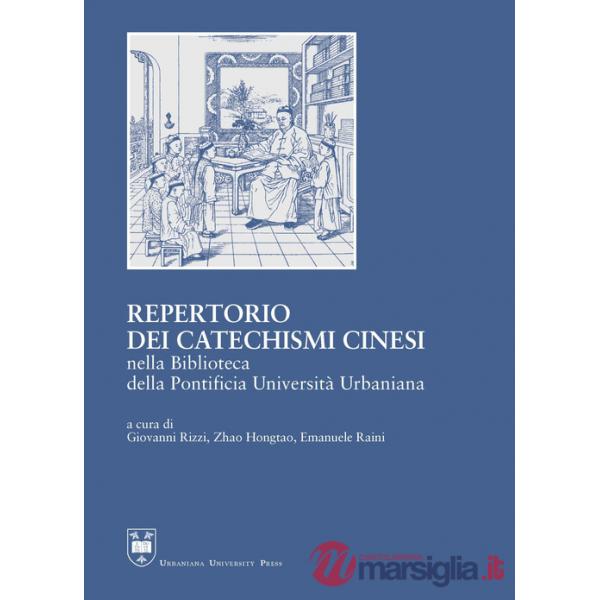 Repertorio dei catechismi cinesi della Biblioteca della Pontificia Università Urbaniana
