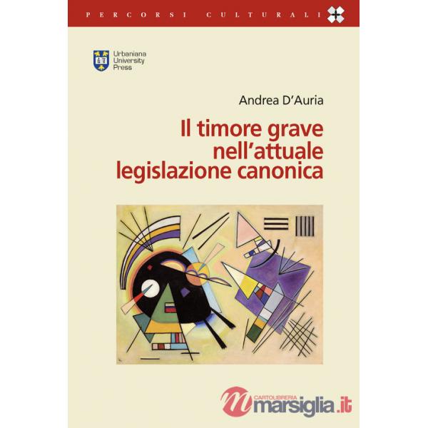 Timore grave nell'attuale legislazione canonica (Il)