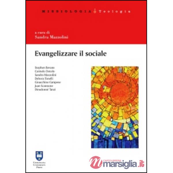 Evangelizzare il sociale. Prospettive per una scelta missionaria