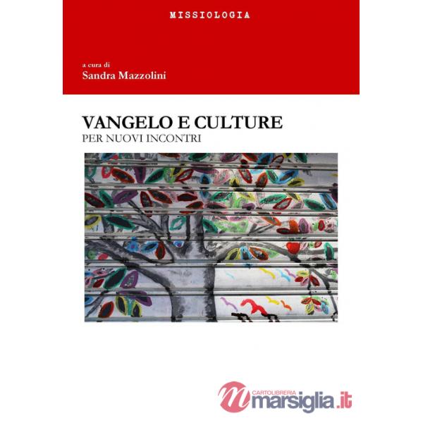 Vangelo e culture. Per nuovi incontri. Ediz. integrale