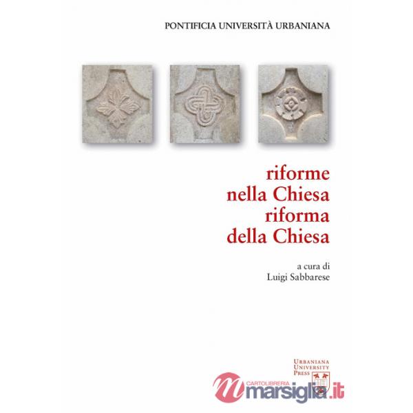 Riforme nella Chiesa, riforma della Chiesa