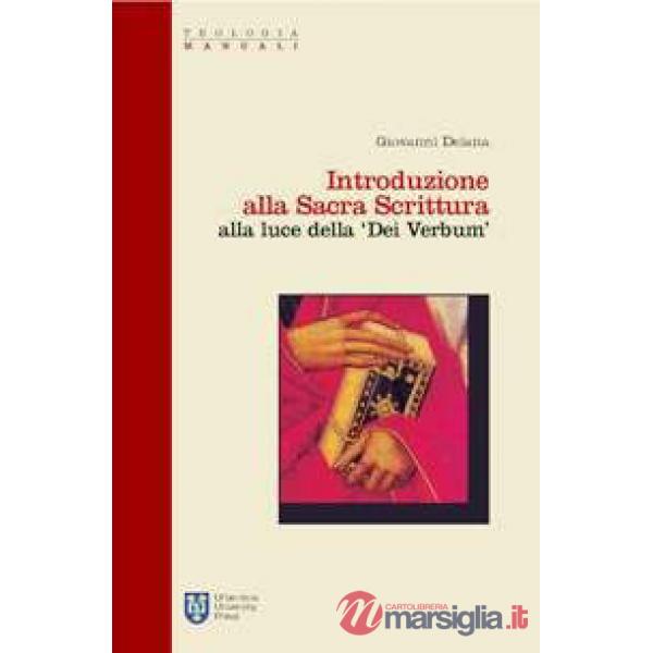Introduzione alla Sacra Scrittura alla luce della «Dei verbum»
