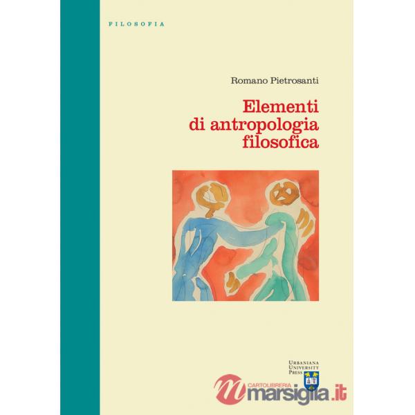 Elementi di antropologia filosofica