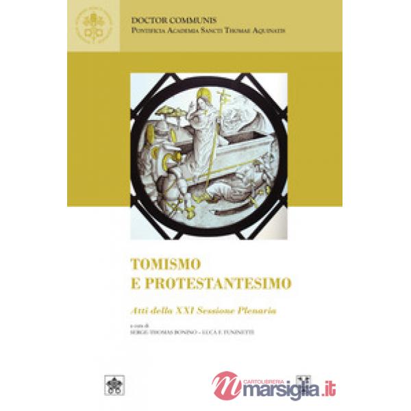 Tomismo e protestantesimo (Atti della XXI sessione plenaria 9-10 giugno 2023)