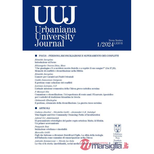 Urbaniana University Journal (2024). Vol. 1: Perdono, riconciliazione e superamento dei conflitti
