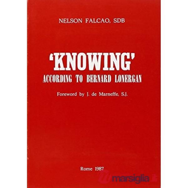 Knowing according to Bernard Lonergan