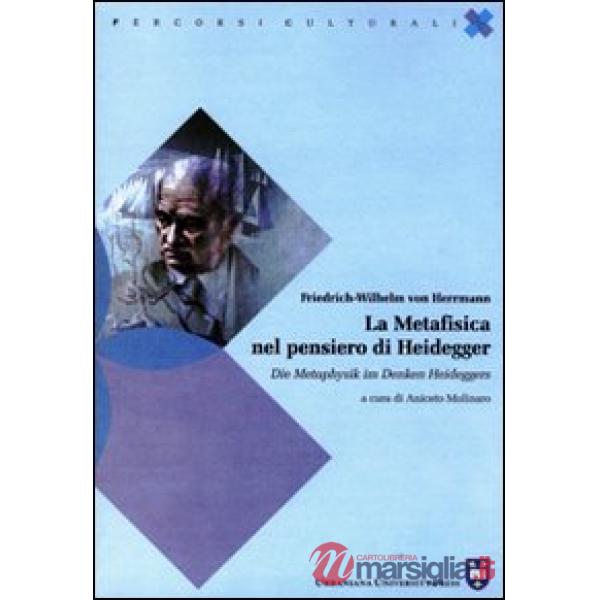 Metafisica nel pensiero di Heidegger. Ediz. italiana e tedesca (La)
