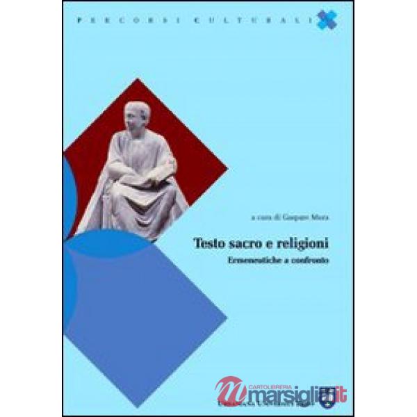 Testo sacro e religioni. Ermeneutiche a confronto