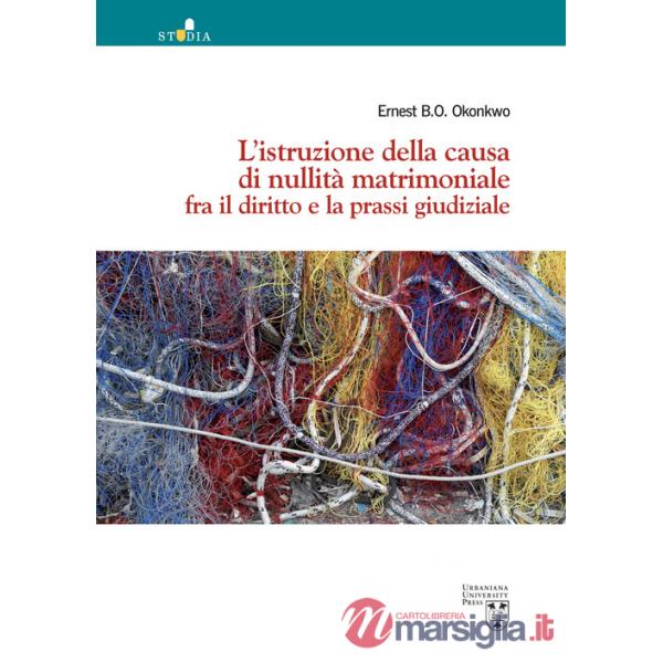 Istruzione della causa di nullità matrimoniale fra il diritto e la prassi giudiziale (L')