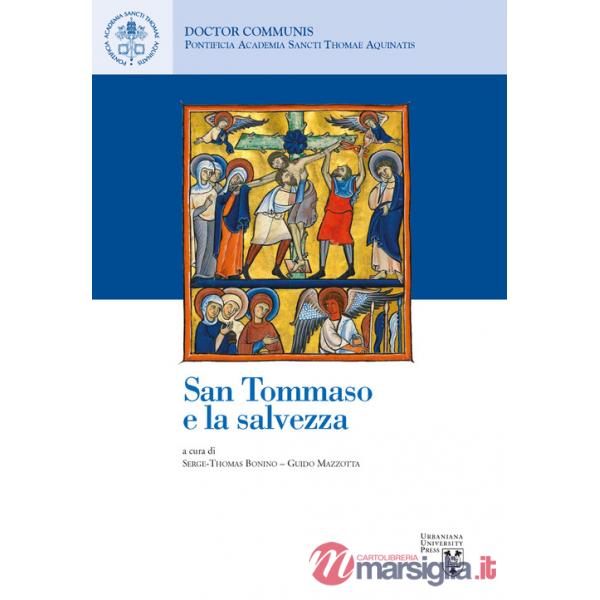 San Tommaso e la salvezza. Ediz. italiana, inglese e francese