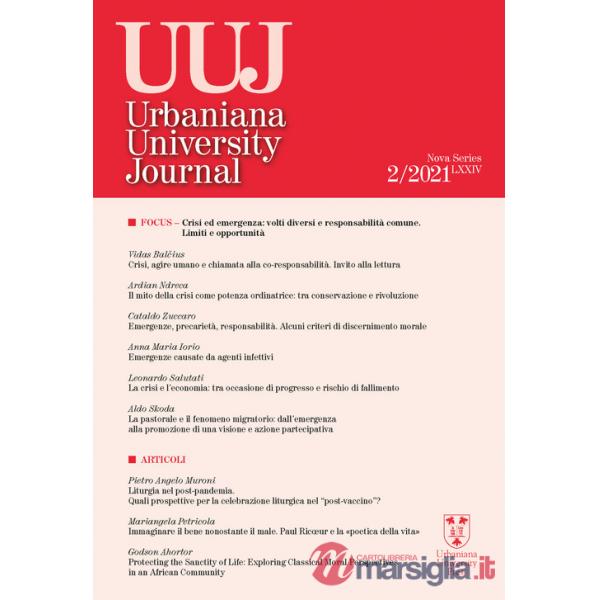 Urbaniana University Journal. Euntes Docete (2021). Vol. 2: Focus. Crisi ed emergenza: volti diversi e responsabilità comune. Li