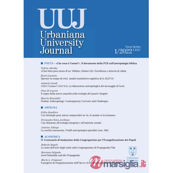Urbaniana University Journal. Euntes Docete (2022). Vol. 1: Focus «Che cosa è l'uomo?»