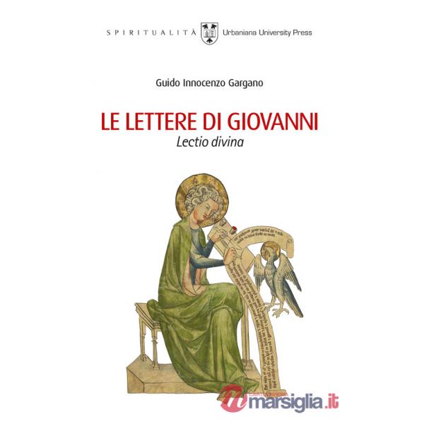 Lettere di Giovanni. Lectio divina (Le)