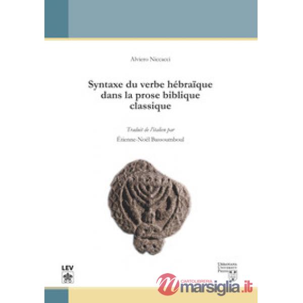 Syntaxe du verbe hebraique dans la prose biblique classique