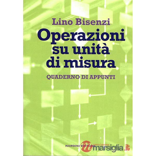 Operazioni su unità di misura. Quaderno di appunti