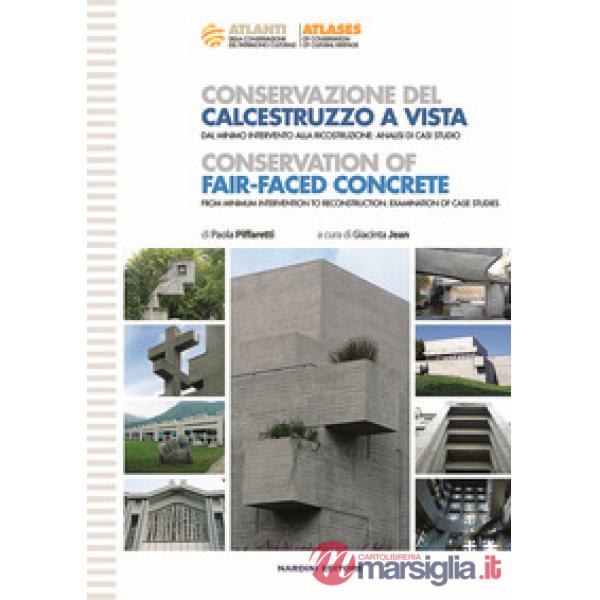 Conservazione del calcestruzzo a vista-Conservation of fair-faced concrete