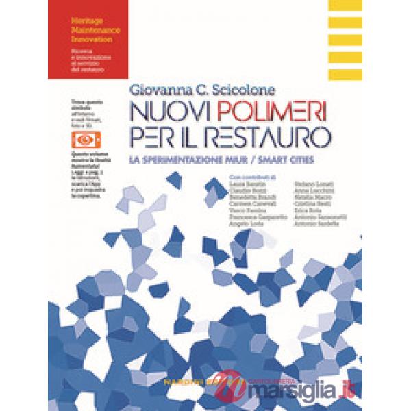 Nuovi polimeri per il restauro. La sperimentazione MIUR/Smart Cities