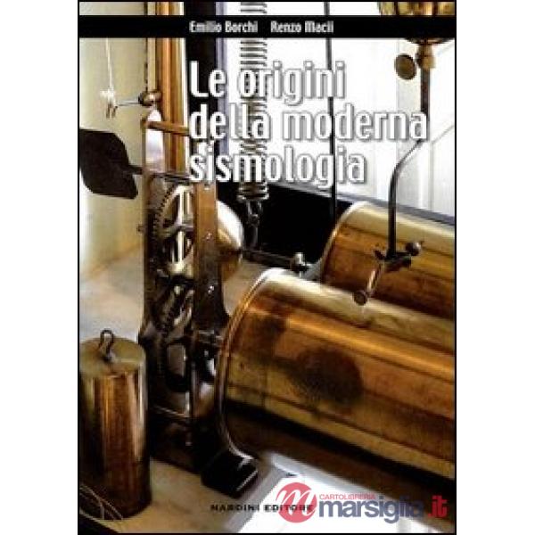 Origini della moderna sismologia (Le)