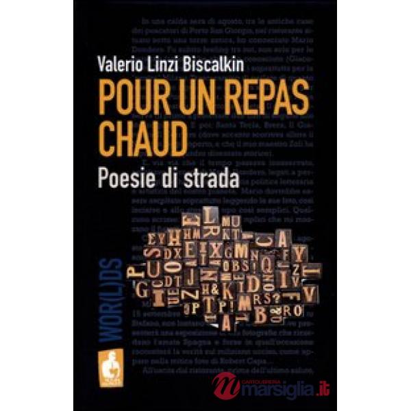 Pour un repas chaud. Poesie di strada