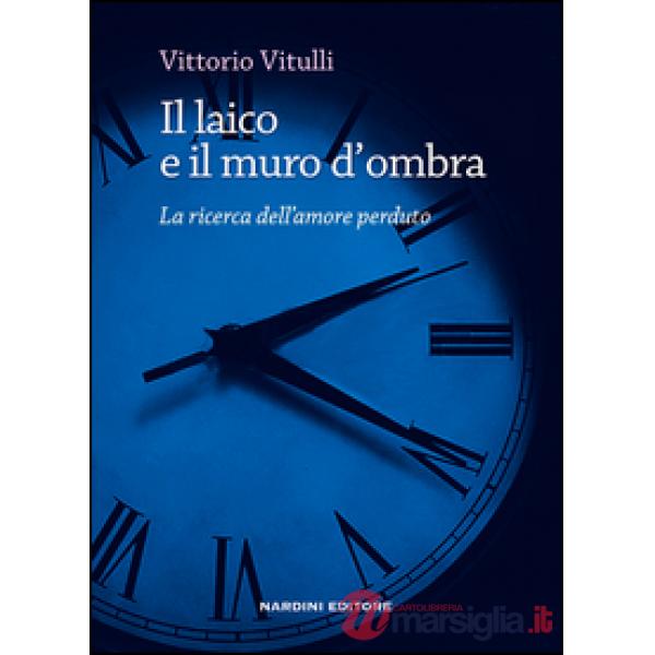 Laico e il muro d'ombra (Il)
