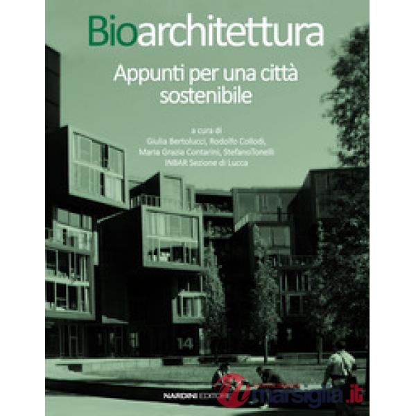 Bioarchitettura. Appunti per una città sostenibile