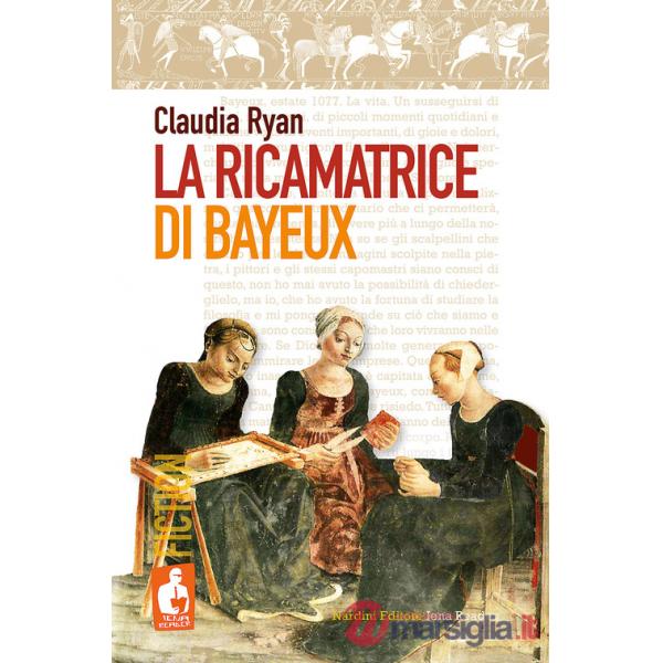 Ricamatrice di Bayeux (La)