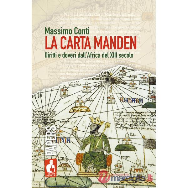 Carta Manden. Diritti e doveri dall'Africa del XIII secolo (La)