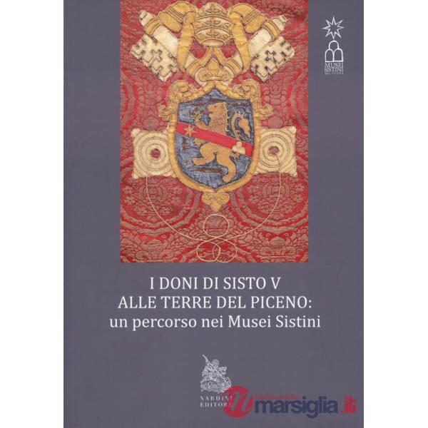 Doni di Sisto V alle terre del Piceno. Un percorso nei Musei Sistini (I)