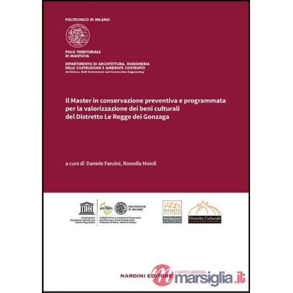 Master in conservazione preventiva e programmata per la valorizzazione dei beni culturali del distretto Le Regge dei Gonzaga (Il